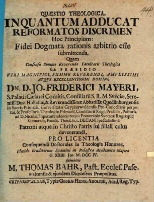 Quaestio theol. in quantum adducat Reformatos discrimen hoc principium: Fidei dogmata rationis arbitrio esse submittenda