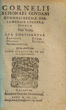 Terentivs Christianvs, Sev Comoediae Sacrae Sex, 3. Lucubrationes