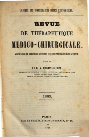 Revue de thérapeutique medico-chirurgicale. 1869 = A. 36