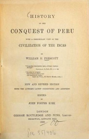 History of the conquest of Peru : With a preliminary view of the civilization of the Incas