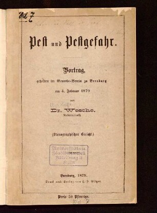Pest und Pestgefahr : Vortrag, gehalten im Gewerbe-Verein zu Bernburg am 4. Februar 1879