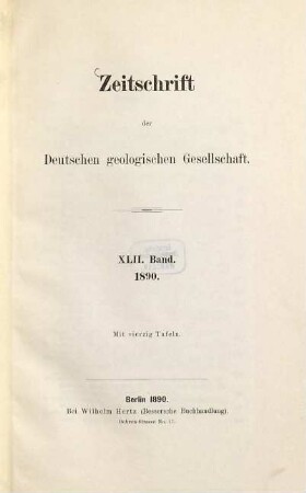 Zeitschrift der Deutschen Geologischen Gesellschaft. 42. 1890