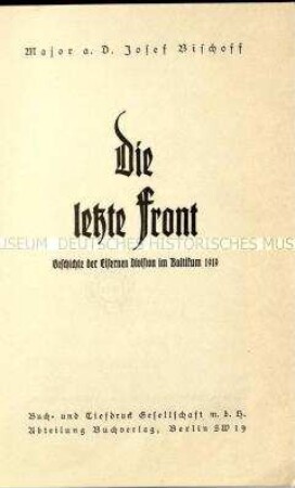 Autobiografische Schrift des Offiziers und Freikorpsführers Josef Bischoff