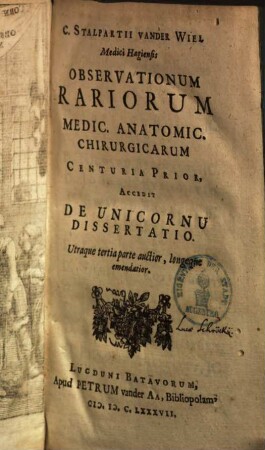 C. Stalpartii van der Wiel Observationum rariorum medic. anatomic. chirurgicarum centuria ..., 1