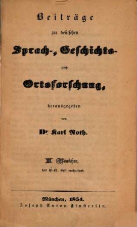 Kleine Beiträge zur deutschen Sprach-, Geschichts- und Ortsforschung, 3. 1854/62 = Heft 11 - 15