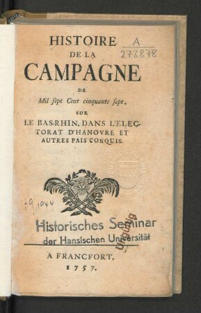 Histoire De La Campagne De Mil sept Cent cinquante sept, Sur Le Bas-Rhin, Dans L'Electorat D'Hanovre Et Autres Pais Conquis