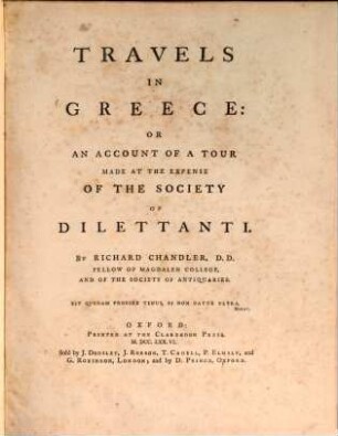 Travels In Greece: Or An Account Of A Tour Made At The Expense Of The Society Of Dilettanti