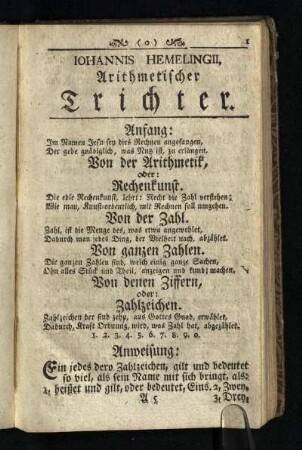 [verschiedene Kapitel über Zahlen, Ziffern, Zahlzeichen, Rechnungsarten und ihren Regeln mit Beispielen]