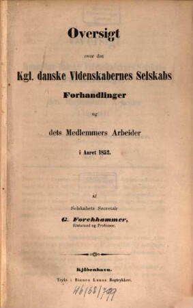 Oversigt over Selskabets virksomhed : annual report with an English summary. 1852