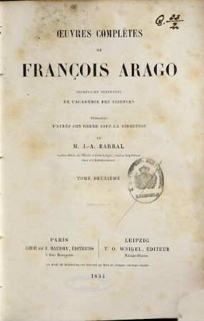 Oeuvres complètes de François Arago, 2. Notices biographiques ; 2