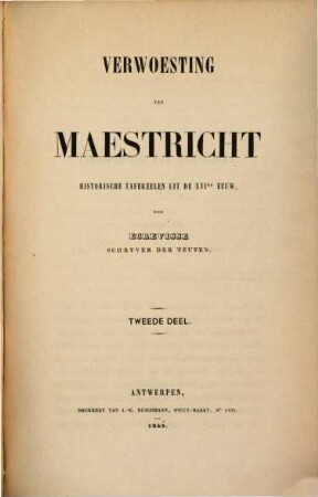 Verwoesting van Maestricht : Historische tafereelen uit de XVIde eeuw, II