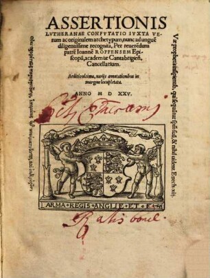 Assertionis Lvtheranae Confvtatio : Ivxta Verum ac originalem archtypum, nunc ad ungue[m] diligentissime recognita