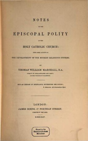 Notes on the episcopal polity of the holy Catholic Church : with some account of the development of the modern religious systems