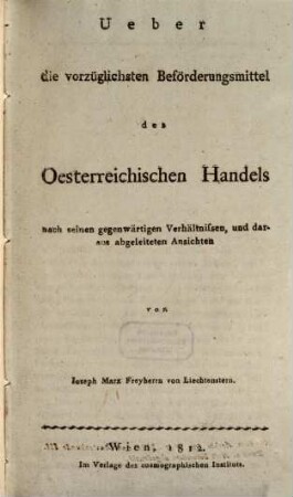 Über die vorzüglichsten Beförderungsmittel des Österreichischen Handels