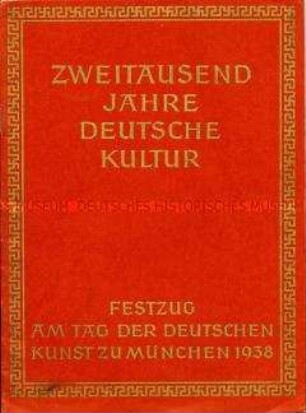 Begleitheft zum Festzug am "Tag der deutschen Kunst" 1938 in München