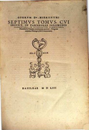 Omnes Qvae Extant D. Hieronymi Stridonensis Lvcvbrationes : Additis Vna Psevdepigraphis Et Alienis, Scriptis Ipsivs Admixtis ; in nouem tomos, 7