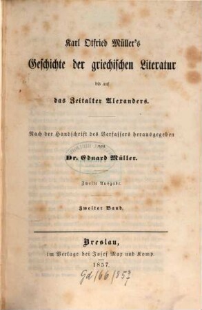 Karl Otfried Müller's Geschichte der griechischen Litteratur bis auf das Zeitalter Alexanders. 2