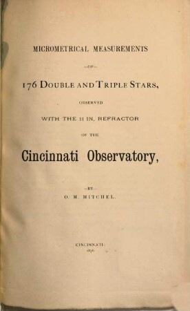 Micrometrical measurements of 176 double and triple stars, observed with the 11 in refractor of the Cincinnati Observatory