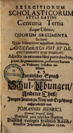Exercitiorum scholasticorum styli Latini centuria ..., 2