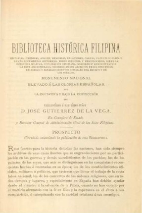 Biblioteca Histórica Filipina ... por la iniciativa y bajo la protección del ... D. José Gutierrez de la Vega, ...