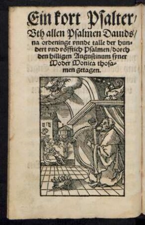 Ein kort psalter/ Uth allen Psalmen Davids ...