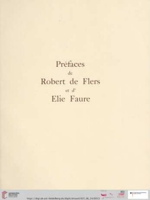Préface de Robert de Flers et d´Elie Faure