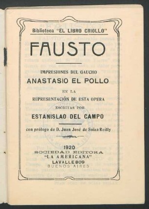Fausto : impresiones del gaucho Anastasio el Pollo en la representación de esta opera