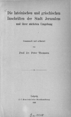 Die lateinischen und griechischen Inschriften der Stadt Jerusalem und ihrer nächsten Umgebung