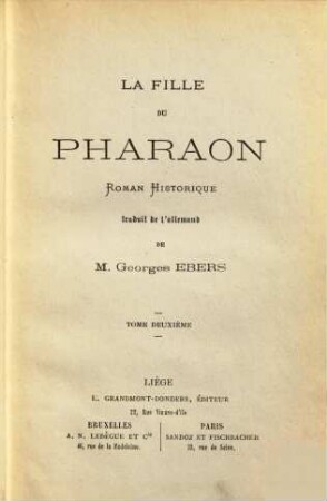 La fille du Pharaon : Roman Historique traduit de l'allemand de Georges Ebers, 2