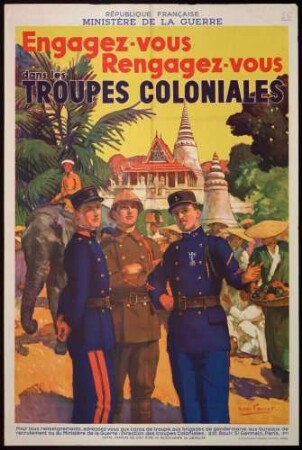 "Engagez-vous, rengagez-vous dans les troupes coloniales." Werbeplakat für die Kolonialtruppen