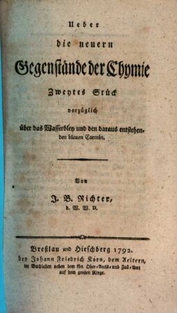 Ueber die neuern Gegenstände der Chymie, 2. Vorzüglich über das Wasserbley und den daraus entstehenden blauen Carmin