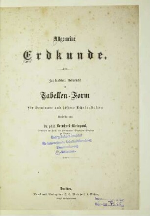 Allgemeine Erdkunde : zur leichtern Übersicht in Tabellen-Form für Seminare und höhere Schulanstalten