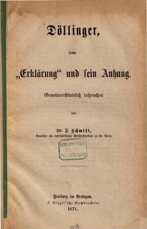 Döllinger, seine "Erklärung" und sein Anhang : gemeinverständlich besprochen