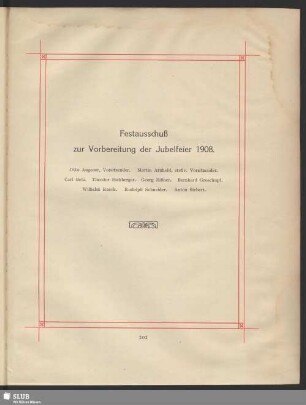 Festausschuß zur Vorbereitung der Jubelfeier 1908