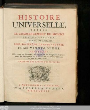 Tome Vingt-Unieme: Contenant L'Histoire des Découvertes, des Conquêtes [et] des Etablissemens des Portugais, des Espagnols, des Anglois [et] des Hollandois aux Indes Orientales