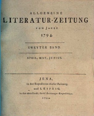 Allgemeine Literatur-Zeitung : ALZ ; auf das Jahr .... 1794,2, 1794, 2
