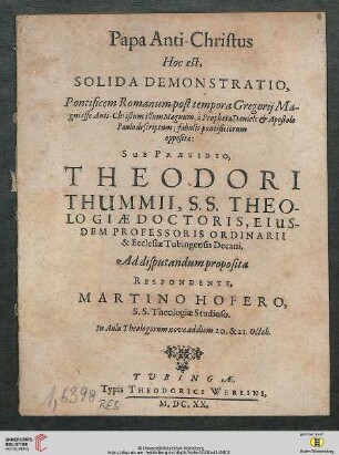 Band 1: Papa Anti-Christus Hoc est, Solida Demonstratio, Pontificem Romanum post tempora Gregorij Magni esse Anti-Christum illum Magnum, à Propheta Daniele & Apostolo Paulo descriptum; fabulis pontificiorum opposita