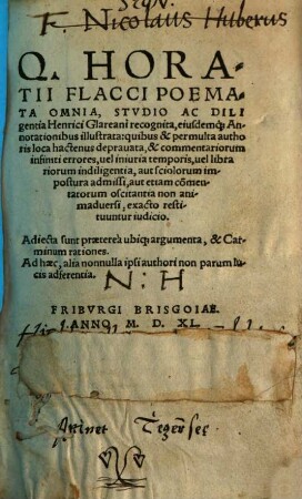Q. Horatii Flacci Poemata Omnia : Adiecta sunt praeterea ubiq[ue] argumenta, & Carminum rationes ...