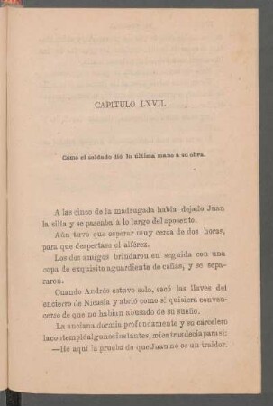 Capítulo LXVII. - Cómo el soldado dió la última mano á su obra.