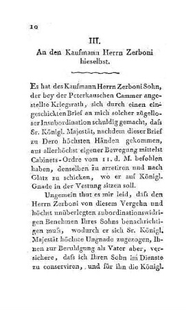 III. An den Kaufmann Herrn Zerboni hieselbst