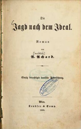 Die Jagd nach dem Ideal : Roman ; einzig berechtigte deutsche Uebersetzung