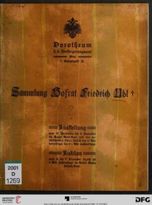 Sammlung Hofrat Friedrich Uhl † : Ausstellung vom 27. November bis 3. Dezember ; Auktion vom 3. bis 7. Dezember [1906]