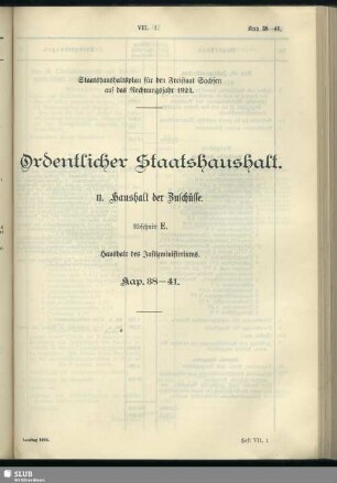 II. Haushalt der Zuschüsse. Abschnitt E. Haushalt des Justizministeriums. Kap. 38-41