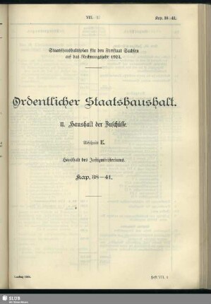 II. Haushalt der Zuschüsse. Abschnitt E. Haushalt des Justizministeriums. Kap. 38-41