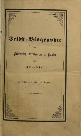 Selbst-Biographie des Friedrich Freiherrn v. Lupin auf Illerfeld. 3
