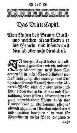 Das Dritte Capitl. Von Nutzen deß Brunn-Quell/ und welchen Kranckheiten er ins Gemein und insonderheit dienlich oder nicht dienlich ist.