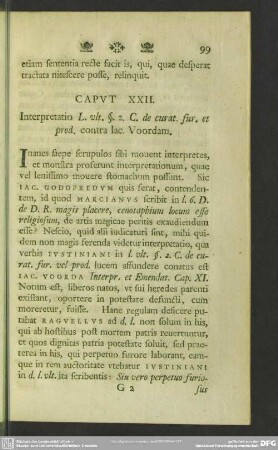 Caput XXII. Interpretatio L. ult. § 2 C. de curat. fur. et prod. contra Jac. Voordam