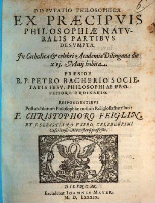 Disp. philos. ex praecipuis philosophiae naturalis partibus desumpta