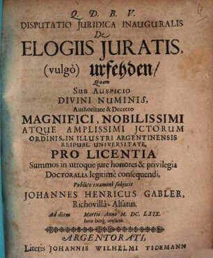 Disputatio Juridica Inauguralis De Elogiis Juratis, (vulgò) urfehden