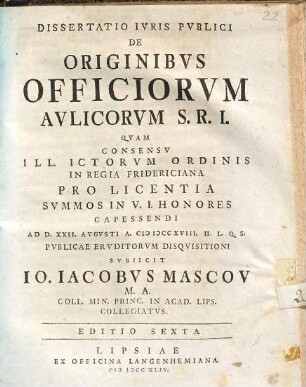 Dissertatio Ivris Pvblici De Originibvs Officiorvm Avlicorvm S. R. I.